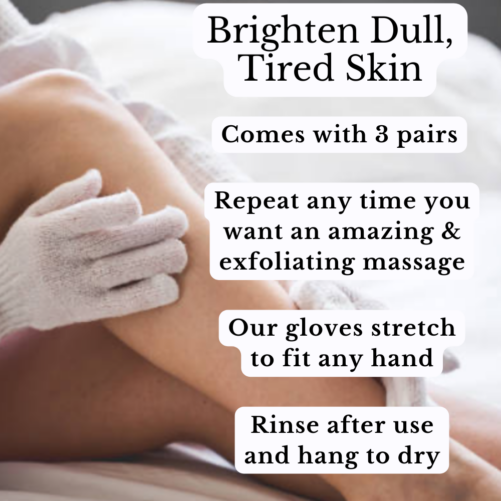 Brighten Dull and Tired Skin with Our 3 Pairs of Exfoliating Bath & Shower Gloves